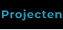 Projecten